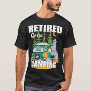 Camiseta Engraçado, Aposentado Foi Acampamento Aproveite Su