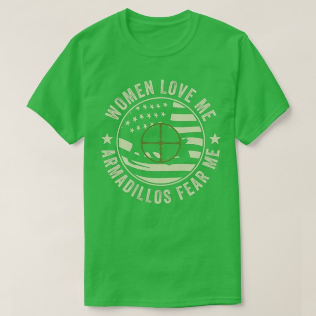 Camiseta Engraçado Armadillo Hunter Armadillos me teme (Frente do Design)