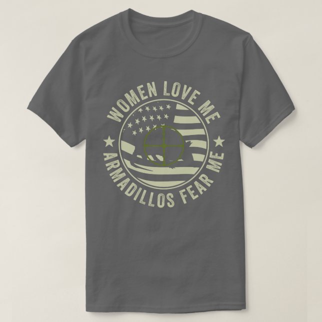 Camiseta Engraçado Armadillo Hunter Armadillos me teme (Frente do Design)