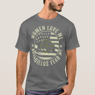 Camiseta Engraçado Armadillo Hunter Armadillos me teme