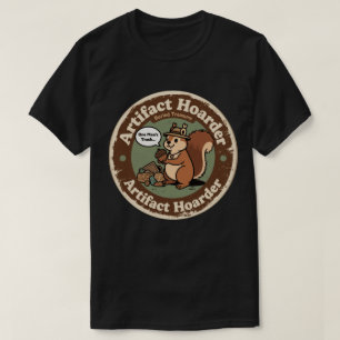Camiseta Engraçado Arqueólogo Hoarder