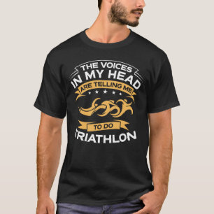 Camiseta Engraçado as vozes em meu Triathlon principal