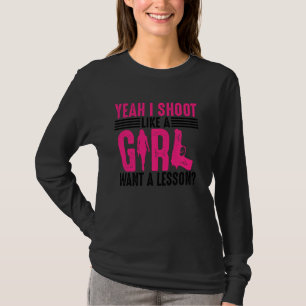 Camiseta Engraçado, Atirei Como Uma Garota Legal Atirando C