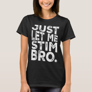 Camiseta Engraçado Autismo Consciência Autismo Deixe-me Sen
