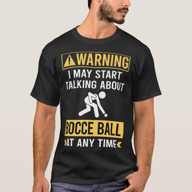 Camiseta Engraçado Aviso Bocce Bocci Boccie (Frente)