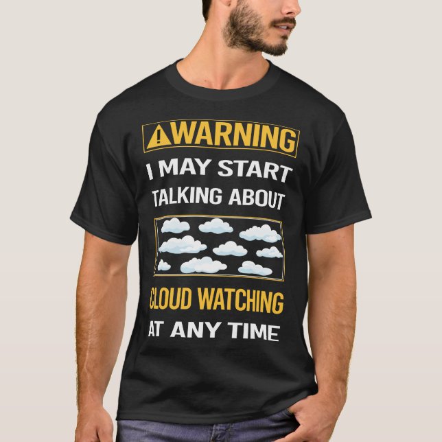 Camiseta Engraçado Aviso em Nuvem Observando (Frente)