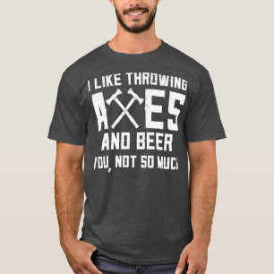 Camiseta Engraçado Ax Jogando E Bebendo De Cerveja Eu Gosto