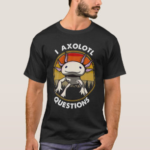 Camiseta Engraçado Axolotl I Axolotl Perguntas Salamander