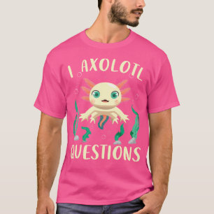 Camiseta Engraçado Axolotl I Axolotl Perguntas Salamander