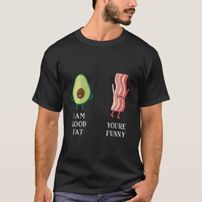 Camiseta Engraçado Bacon Avocado Good Fat Design (Frente)