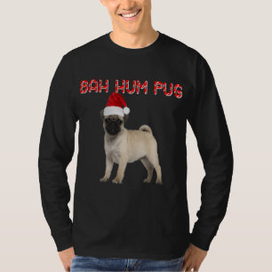 Camiseta Engraçado Bah Hum Pug Cachorro Papais noeis de Fér