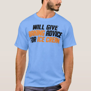 Camiseta Engraçado, Baker, O Chef Dará Conselhos Para O Gel