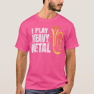 Camiseta Engraçado Baritone Eufonium Eu Toco Metal Pesado