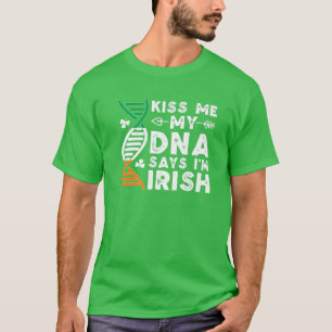 Camiseta Engraçado Beije-me Meu DNA diz que sou Rua da Irl