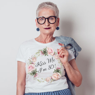 Camiseta Engraçado Beije-me Sou 80 Rosas Rosa Floral