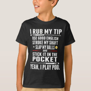 Camiseta Engraçado Billiard Eu Esfreguei Minha Dica
