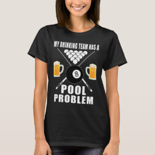 Camiseta Engraçado Billiard, Minha Equipe De Bebendos Tem U