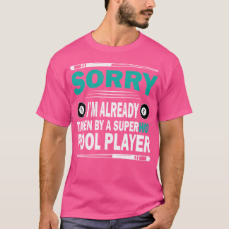 Camiseta Engraçado Billiards, Desculpa Já Ter Sido Tomado