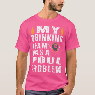 Camiseta Engraçado Billiards Minha Equipe De Bebendos Tem U