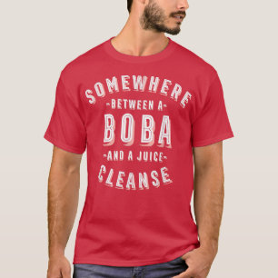 Camiseta Engraçado Boba e um Juice Cleanse Boba Tea Vegan B