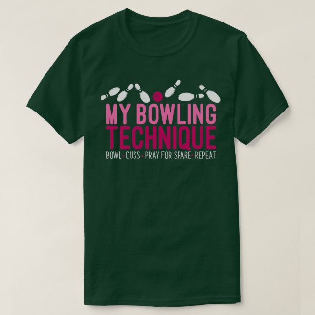 Camiseta Engraçado Boliche Bowler Minha Técnica De Boliche  (Frente do Design)
