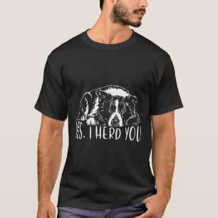 Camiseta Engraçado Borda Orgulhosa, Collie... Eu Te Mandei 