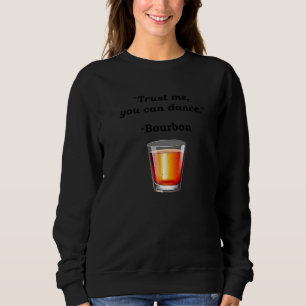 Camiseta Engraçado Bourbon Confie em mim.