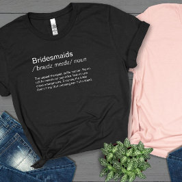 Camiseta Engraçado Bridesmaids define a proposta das dançar