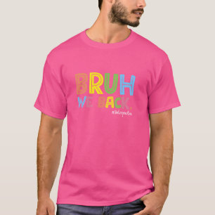 Camiseta Engraçado Bruh Nós devolvemos o intérprete no prim