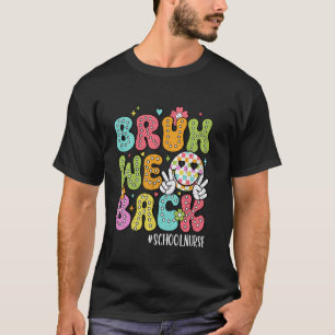 Camiseta Engraçado Bruh Nós Voltamos Enfermeira da Escola F