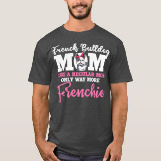 Camiseta Engraçado Bulldog Francês Amantes Dão-lhe 18
