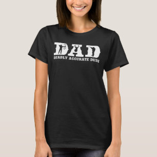 Camiseta Engraçado Caçador de Veados Mortal PAI Exato Cara 