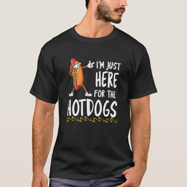 Camiseta Engraçado Cachorro Quente, estou aqui para os Cach (Frente)