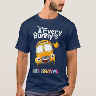 Camiseta Engraçado cada Bunnyx27s Driver de barramento favo