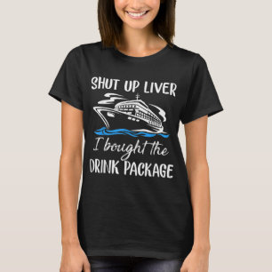 Camiseta Engraçado Cale A Boca Fígado Eu Comprei O Pacote B