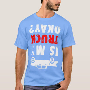 Camiseta Engraçado Caminhão de Pickup É Meu Caminhão Ok UTV