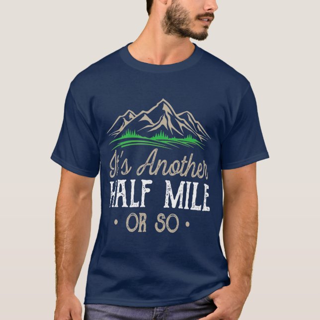Camiseta Engraçado Caminhar Mais Meia Milha Ou Tão Natural (Frente)