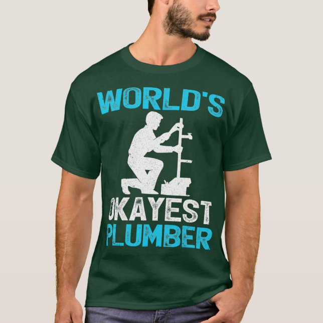 Camiseta Engraçado    CanalizadorMundos Okayest Plumber (Frente)