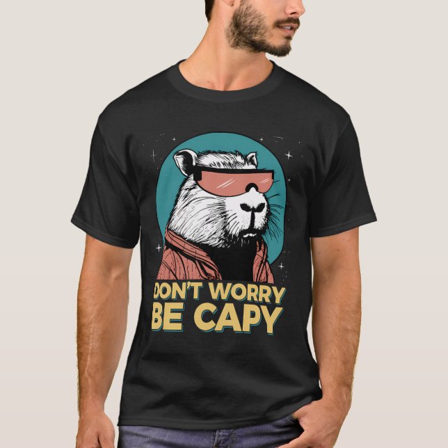 Camiseta Engraçado Capybara Não Se Preocupe De Ser Capy Rod (Frente)