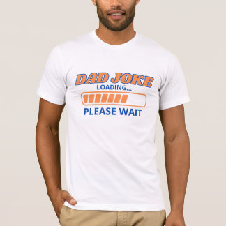 Camiseta Engraçado "Carregamento de Piada de Pai..." - Humo