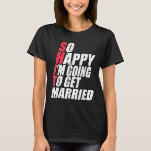 Camiseta Engraçado Casamento Sarcástico Noivado Noiva Wed