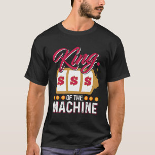 Camiseta Engraçado Casino Slot Machine King Gambling Machi
