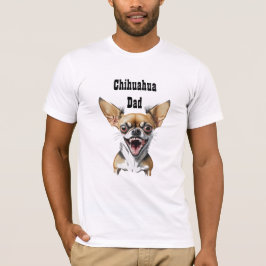 Camiseta Engraçado Chichhuahua Humor Cachorro | Pai Chi