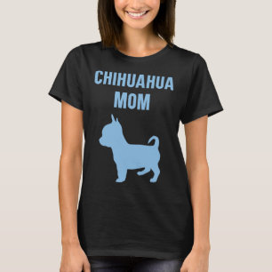 Camiseta Engraçado Chihuahua Mãe Com Uma Silhueta Azul De