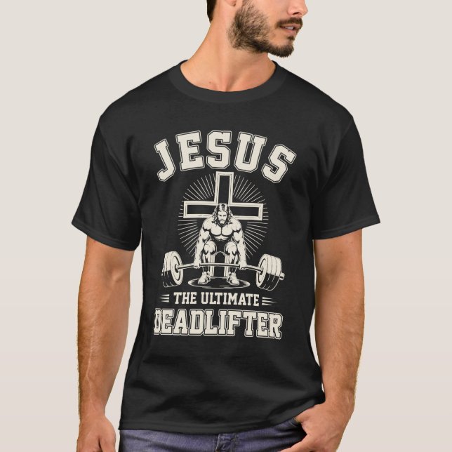 Camiseta Engraçado Christian Gym Jesus O Último Deadlifador (Frente)