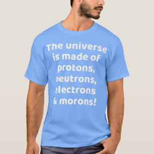 Camiseta Engraçado Ciência Sarcástica para Astronomia Espac