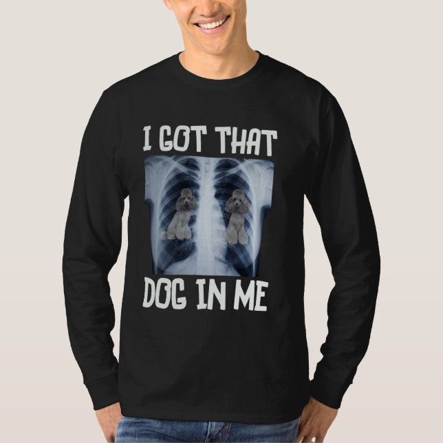 Camiseta Engraçado Cinza Poodle Eu peguei aquele Cachorro e (Frente)