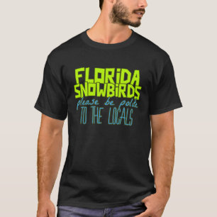 Camiseta Engraçado citação da Flórida. Praia, pássaros de n