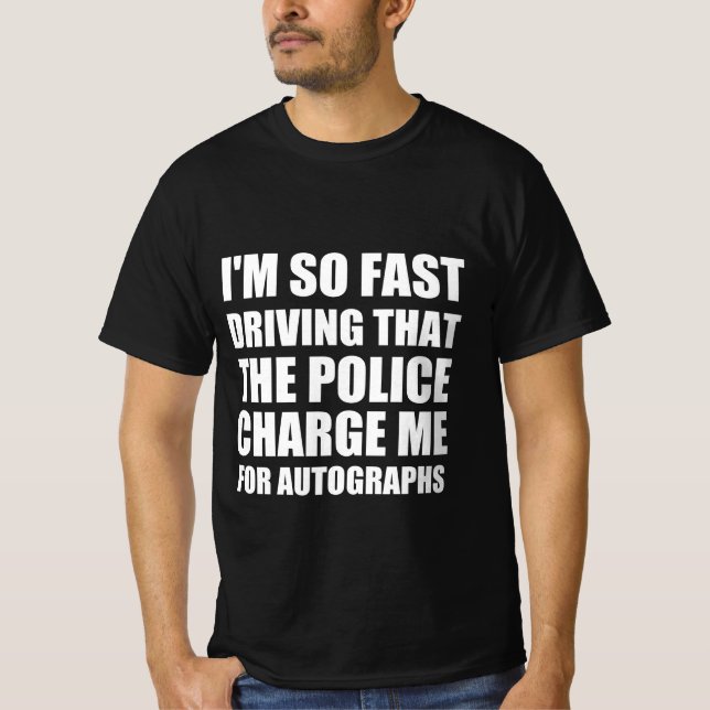 Camiseta Engraçado citação de condução rápida (Frente)