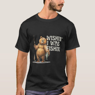 Camiseta Engraçado Citação De Urso Que Queria Que Eu Fosse 
